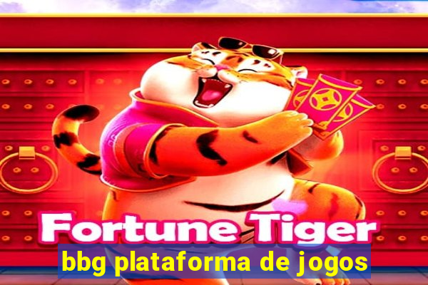 bbg plataforma de jogos